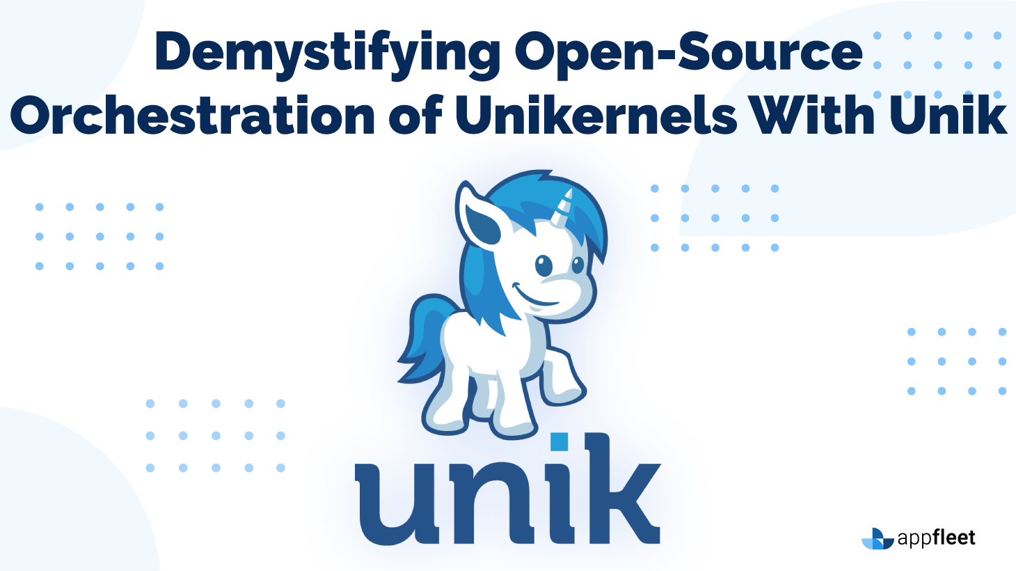 Demystifying Open-Source Orchestration of Unikernels With Unik